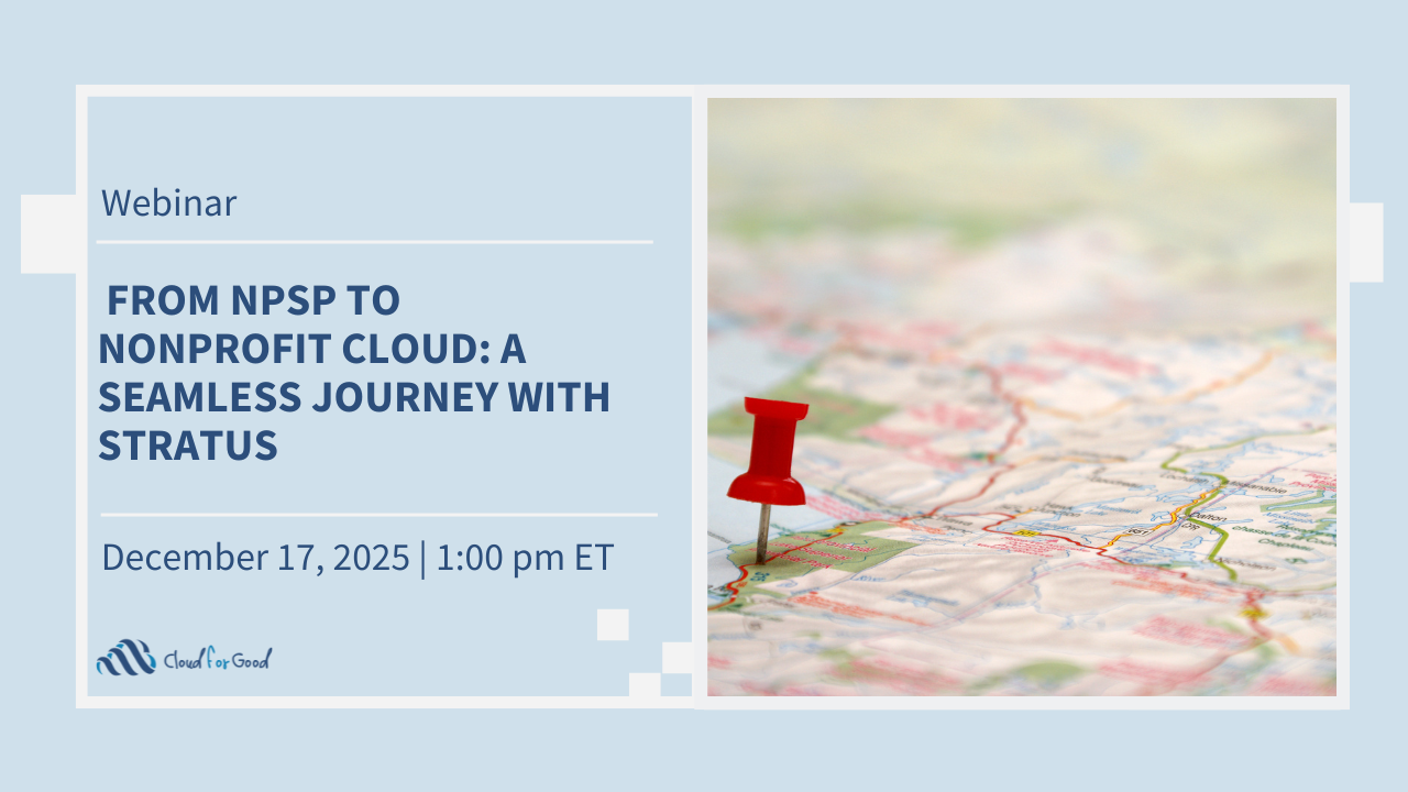 From NPSP to Nonprofit Cloud: A Seamless Journey with Stratus
