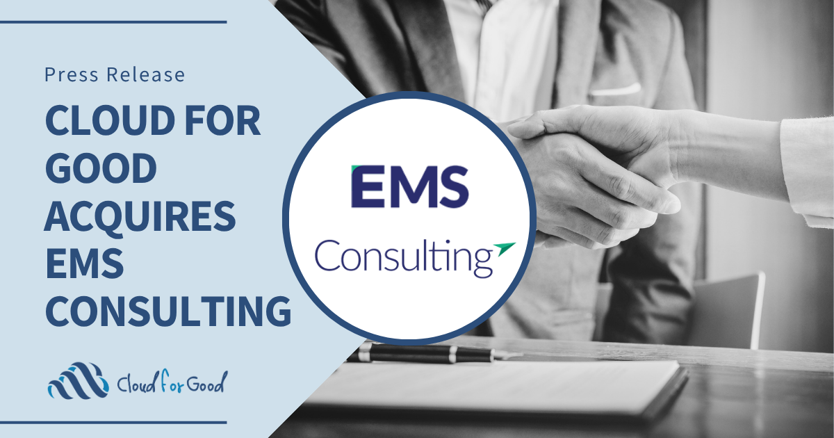Cloud for Good Acquires EMS Consulting