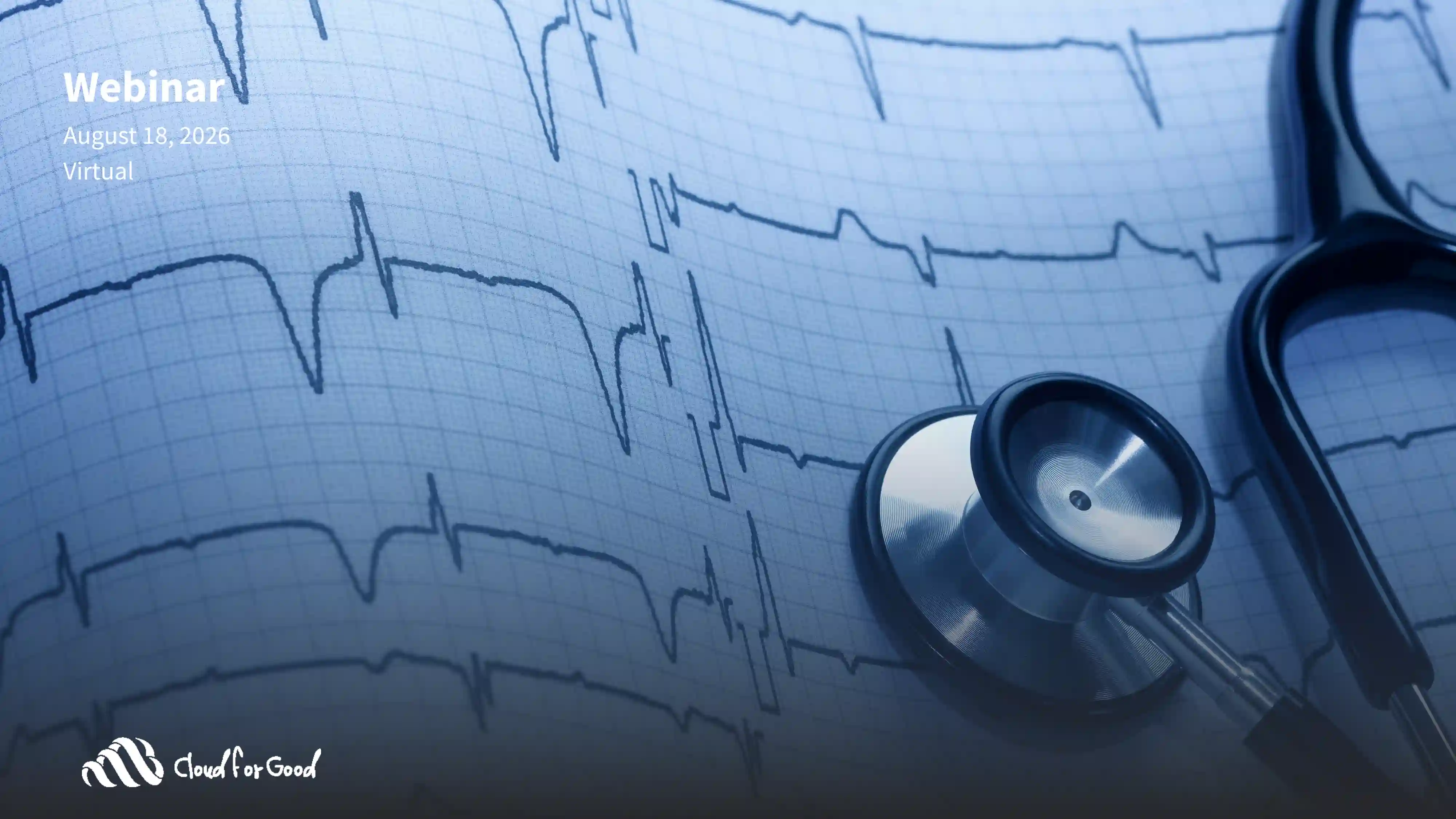 From Awareness to Acquisition: Why Leading Healthcare Organizations Are Turning to Salesforce- Webinar- Cloud for Good